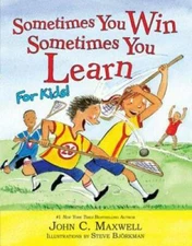 Sometimes You Win--Sometimes You Learn for Kids - Hardcover - GOOD
