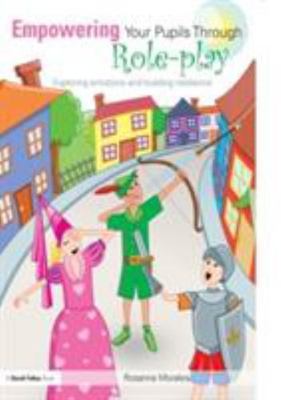 Empowering Your Pupils Through Role-Play by 