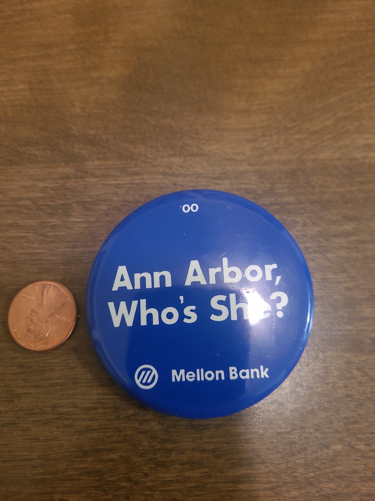 Nice 2000 Penn State PSU Mellon Bank Ann Arbor, Who's She? Pin Button