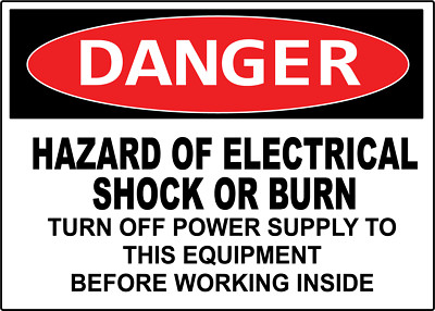 DANGER HAZARD OF ELECTRICAL SHOCK OR BURN TURN | Adhesive Vinyl Sign Decal