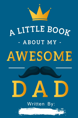 A Little Book About My Awesome Dad: Fill In The Blank Book Prompts Personalized - Picture 9 of 12