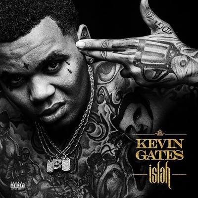 Kevin Gates - Islah [Explicit Content] - (Parental Advisory Explicit Lyrics) - [