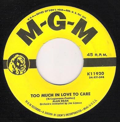 Alan Dean - Too Much In Love To Care - Used Vinyl Record 7 - C8100z