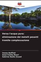 Imene Belfilali (U. A.) | Verso L'acqua Pura: Eliminazione Dei Metalli...