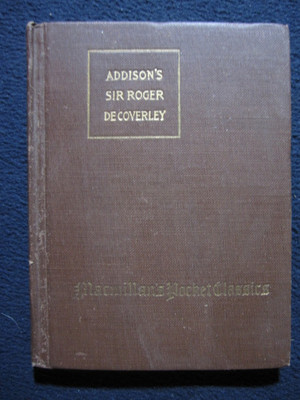 Sir Roger De Coverley MacMillan Pocket Classics 1922 [Hardcover] Addison Steele