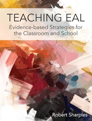 Teaching EAL: Evidence-based Strategi... by Robert Sharples Paperback / softback