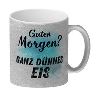 Morgenmuffel Glitzer-Kaffeebecher Mit Spruch Guten Morgen Ganz DüNnes Eis