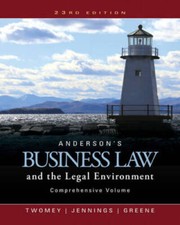 Andersons Business Law and the Legal Environm...