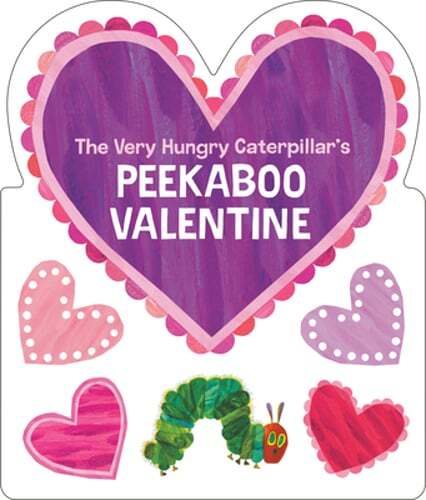 The Very Hungry Caterpillar's Peekaboo Valentine by Eric Carle: New