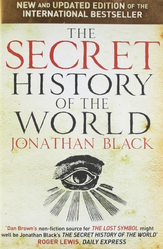 The Secret History of the World By Jonathan Black. 9780857380975