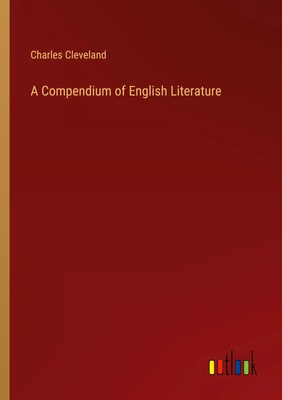 A Compendium of English Literature Charles Cleveland Taschenbuch Englisch 2023