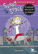 Sunny Spyce, die ausgebuffte Allem-auf-die-Spur-Kommerin – Band 2