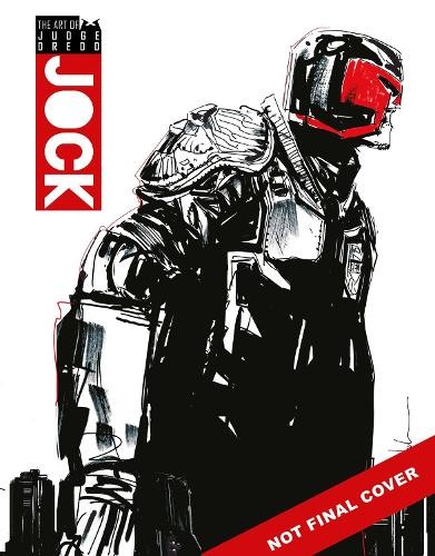 The Art of Judge Dredd by Jock by  Jock - 9781837865383
