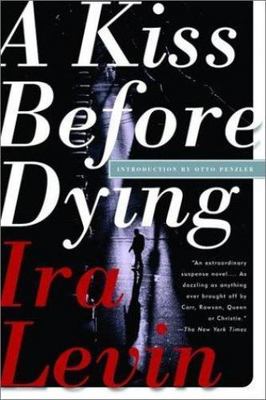 A Kiss Before Dying by Ira Levin