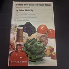 Nobody Ever Tells You These Things About Food and Drink. Helen. M