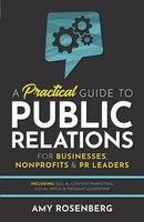 Amy Rosenberg | A Practical Guide To Public Relations For Businesses,...