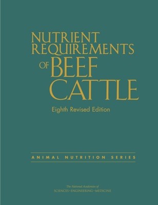 Nutrient Requirements of Beef Cattle Eighth Revised Edition PAPERBACK