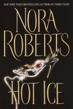 Hot Ice - Hardcover By Roberts, Nora - GOOD