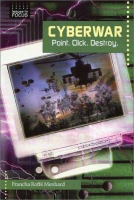 Cyberwar: Point. Click. Destroy. by Roff? Menhard, Francha