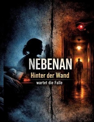 Nebenan: Hinter der Wand wartet die Falle by Dominik Mikulaschek (German) Paperb