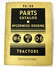 McCORMICK DEERING Tractor Illustrated Parts List #TC 33 W6 WD6 0-6