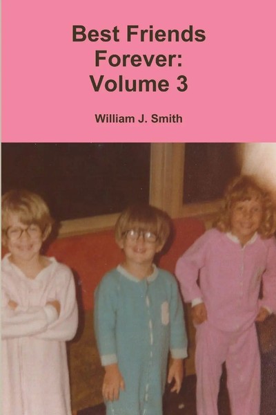 Best Friends Forever Volume 3 William J. Smith Taschenbuch Englisch 2019-image