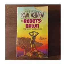 Isaac Asimov The Robots of Dawn Paperback Lije Baley Robot Series Sci-Fi 1984