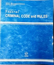 Federal Criminal Code and Rules 2021 Revised Edition Paperback 2021 Never Used