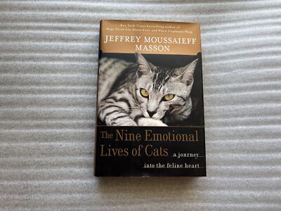 The Nine Emotional Lives of Cats, Jeffrey Moussaieff Masson, Very Good HB/DJ