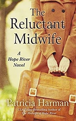 The Reluctant Midwife Hardcover Patricia Harman