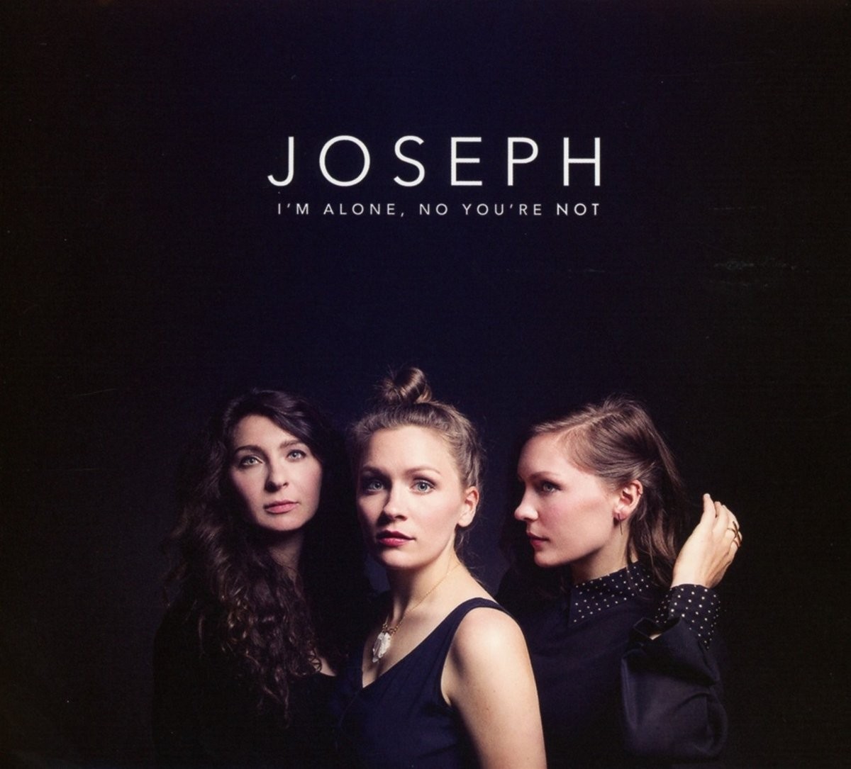 Joseph I'm Alone, No You're Not CD NEW