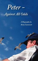 Betty Gannicott | Peter - Against All Odds | Buch | Englisch (2007) | Gebunden