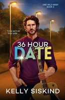 Kelly Siskind | 36 Hour Date | Taschenbuch | Englisch (2019) | One Wild Wish