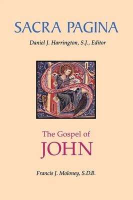 Sacra Pagina : The Gospel of John Francis J Moloney Taschenbuch Englisch 2005
