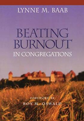 Beating Burnout in Congregations by Baab  New 9781566992749 Fast Free Shipping.+