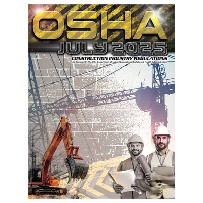 29 CFR 1926 OSHA Construction Industry Regulations July 2025 - Color Print