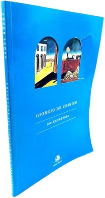 GIORGIO DE CHIRICO. 100 Radierungen. Sammlung von Lisa Sotili. [Kunstkatalog]