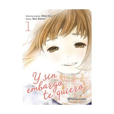 Manga Y Sin Embargo Te Quiero Planeta 01 [PO103496]