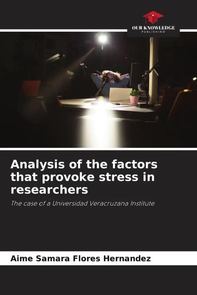 Aime Samara Flores HernáNdez | Analysis Of The Factors That Provoke Stress In...-image