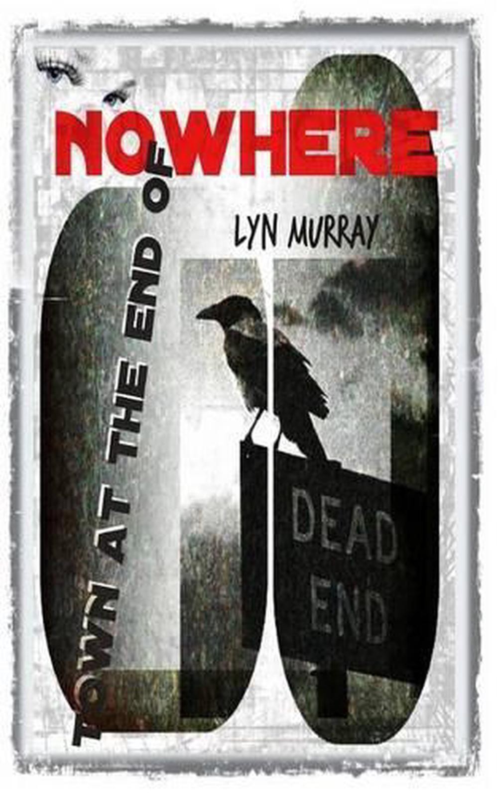Town At The End OF Nowhere by Lyn Murray (English) Paperback Book