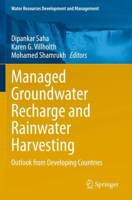 Dipankar Saha (u. a.) | Managed Groundwater Recharge and Rainwater Harvesting