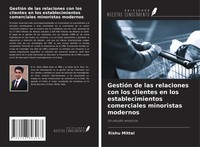 Rishu Mittal | GestióN De Las Relaciones Con Los Clientes En Los...