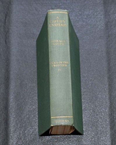 A Captain Unafraid ~ Horace Smith ~ Tales Of The Frontier ~ Volume 17 ~ 1912 - Picture 3 of 7