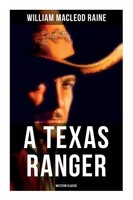 William Macleod Raine | A Texas Ranger (Western Classic) | Taschenbuch (2022)