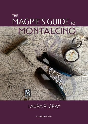 The Magpies Guide to Montalcino by Laura R. Gray HARDBACK - Image 6