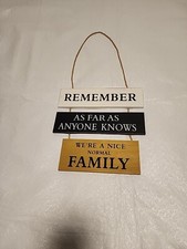 Funny Wooden Family Sign Wall Hanging Remember We're A Nice Normal Family