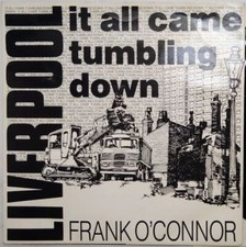 Frank O'Connor Liverpool It All Came Tumbling Down 7" Single (1985) CNL 7-1039