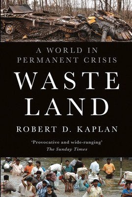 Waste Land | Robert D. Kaplan | englisch