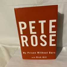 My Prison Without Bars-Pete Rose Hardcover 