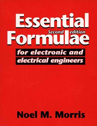 Essential Formulae for Electronic and Electrical Engineers,Noe ,